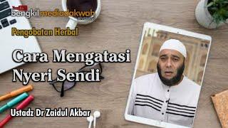 CARA MENGATASI NYERI SENDI  USTADZ ZAIDUL AKBAR