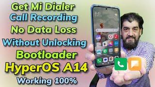 Get Mi Dialer on HyperOS Without Unlocking Bootloader Redmi note 12 4G