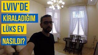 LVİVDE KİRALADIĞIM LÜKS EV NASILDI?