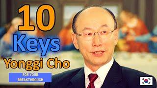 David Yonggi Cho Secrets - 10 Keys For Your Breaktrough