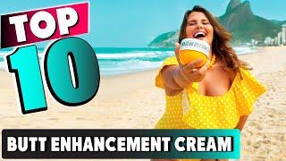 Best Butt Enhancement Cream In 2024 - Top 10 New Butt Enhancement Creams Review