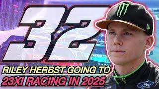 Riley Herbst GOING to 23XI Racing in 2025  The Team Acquires a Charter from Stewart Haas Racing