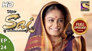 Mere Sai - मेरे साईं - Ep 24 - Full Episode - 26th October 2017