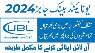 UBL Bank Jobs 2024 Online Apply  United Bank Limited Jobs 2024  Latest UBL Jobs for Male & Female