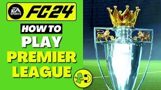 FC 24 How to Play Premier League