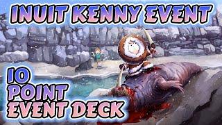 Inuit Kenny Event - 10 Point Deck Gameplay May 2023  South Park Phone Destroyer