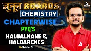 PYQs Class 12 Chemistry  Haloalkanes and Haloarenes Previous year Question By Shikhar Sir