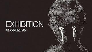 The Devil Wears Prada - Exhibition