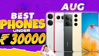 Top 5 Best Phone Under 30000 in August 2024  Best Flagship Smartphone Under 30000 in INDIA