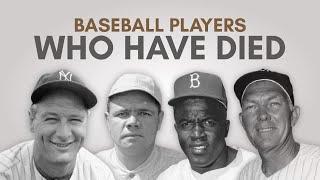 Obituary Greatest Baseball Players of All Time Who Have Died