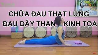 Yoga chữa bệnh đau thắt lưng đau dây thần kinh tọa Tập 1  Nguyễn Hiếu Yoga