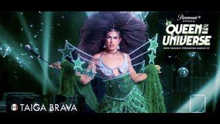 QUEEN OF THE UNIVERSE a solas con TAIGA BRAVA