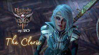 The Cleric Baldurs Gate 3 Immersive  Voiced Lets Role-Play Glory - ep. 20