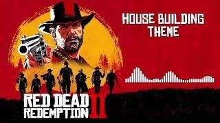 Red Dead Redemption 2 Official Soundtrack - House Building Theme  HD With Visualizer