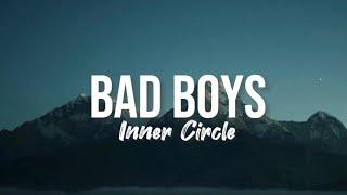 Inner Circle - Bad Boys Lyrics edited by VAK