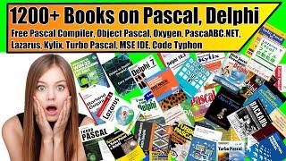 1200+ books on Pascal Delphi Free Pascal Lazarus MSE IDE Code Typhon Object Pascal