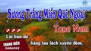 Karaoke Sương Trắng Miền Quê Ngoại Tone Nam Nhạc Sống  Trọng Hiếu