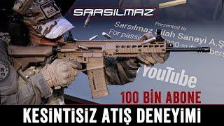 SARSILMAZ  KESİNTİSİZ ATIŞ DENEYİMİ