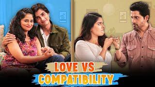 LOVE VS COMPATIBILITY Ft. Pooja Gor Pracheen Chauhan Kritika & Shashwat  SIT  Comedy Web Series