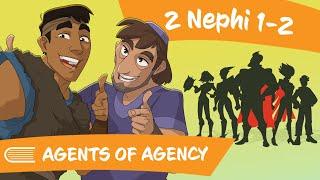 Come Follow Me February 5-11 2 Nephi 1-2 AGENTS OF AGENCY