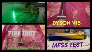 DYSON V15 DETECT  BIG MESS TEST