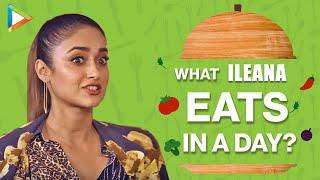 What I Eat In A Day With Ileana D’Cruz  Secret Of Her Amazing Fitness  Bollywood Hungama