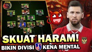 SKUAT HARAM RATING 100 BIKIN DIVISI 1 KENA MENTAL CETAK BANYAK GOL NGERI BRO AUTO BANTAI