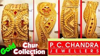 P.C. Chandra Jewellers Gold Chur Design with Price  Wedding Lightweight Chur Bangles Collections