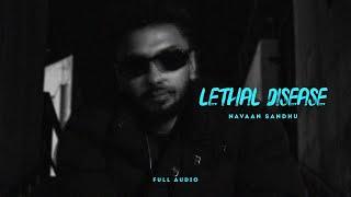 Lethal Disease Official Audio  Navaan Sandhu  Jay B Singh  Sky Digital  New Punjabi Song 2022