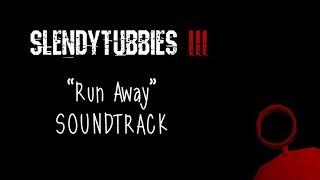 SPOILERS Slendytubbies 3 Soundtrack Run Away - Lyrics