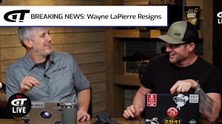 BREAKING NEWS Wayne LaPierre Resigns  Gun Talk LIVE