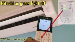 hitachi ac green light on. hitachi ac green light off.