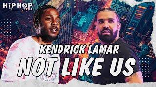Kendrick Lamar - Not Like Us lyrics Drake Diss