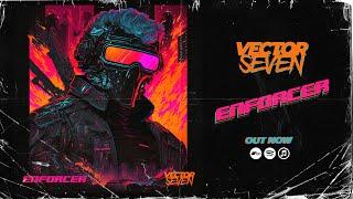 Vector Seven - Enforcer