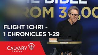 1 Chronicles 1-29 - The Bible from 30000 Feet - Skip Heitzig - Flight  1CHR1