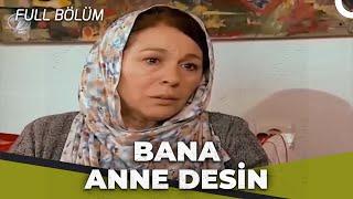 Bana Anne Desin - Kalp Gözü