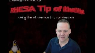 RHCSA Tip of the Week - Using atd and crond