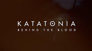 Katatonia - Behind The Blood from City Burials