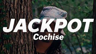 Cochise - JACKPOT Lyrics