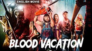 BLOOD VACATION - Hollywood Movie  Tyler Labine Katrina Bowden  Superhit Full Horror English Movie