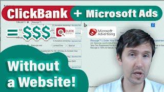 How to Promote ClickBank Offers on Microsoft Bing Ads - Without a Website 2020