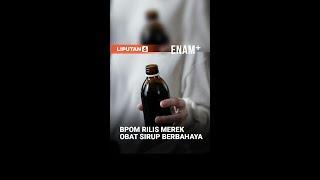 Catat Merek Obat Sirup Berbahaya Berdasarkan Tinjauan BPOM #Shorts