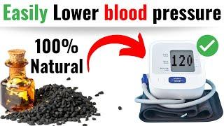 Lower Blood Pressure Naturally  No side effects with  Black Seed