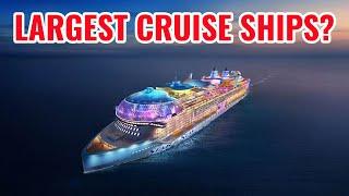 10 Largest Cruise Ships in the World 2024