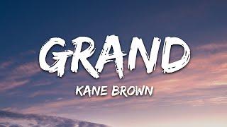 Kane Brown - Grand Lyrics