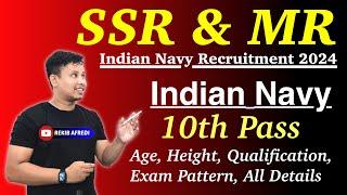 Indian Navy New Vacancy 2024  Indian Navy SSR & MR Recruitment 2024  Indian Navy Bharti 2024
