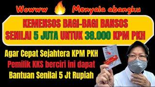 BANSOS SENILAI 5 JUTA UNTUK KPM PKH  PEMILIK KKS BERCIRI INI DIBAGIKAN KEMENSOS