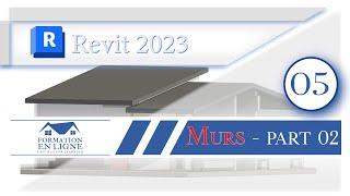 REVIT 2023  05- Murs - PART 02