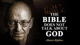 The Bible Does Not Talk About God  Summary & Analisis of Mauro Biglino’s Thesis