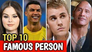 Top 10 Famous Person in the world 2024